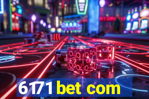 6171 bet com